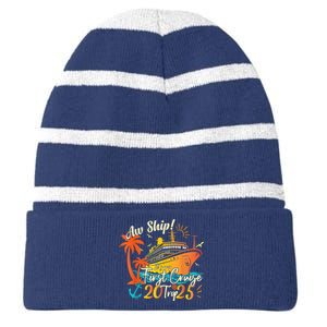 Aw Ship Its My First Cruise Trip 2025 First Cruise 2025 Striped Beanie with Solid Band