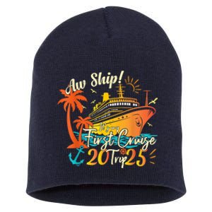 Aw Ship Its My First Cruise Trip 2025 First Cruise 2025 Short Acrylic Beanie