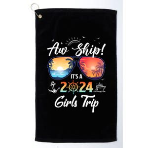 Aw Ship ItS A 2024 Trip Cruising Vacation Gift Platinum Collection Golf Towel