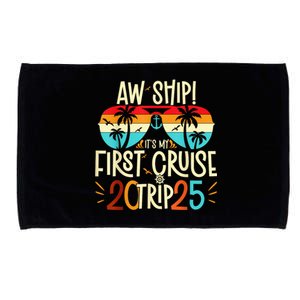 Aw Ship ItS My First Cruise Trip 2025 First Cruise 2025 Microfiber Hand Towel