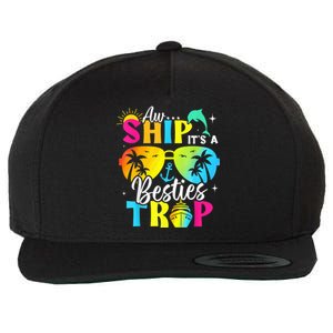 Aw Ship It’S A Besties Trip 2025 Friends Vacay Cruise 2025 Wool Snapback Cap