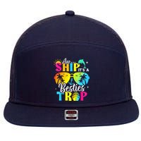 Aw Ship It’S A Besties Trip 2025 Friends Vacay Cruise 2025 7 Panel Mesh Trucker Snapback Hat