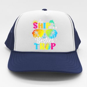 Aw Ship It’S A Besties Trip 2025 Friends Vacay Cruise 2025 Trucker Hat