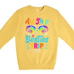 Aw Ship It’S A Besties Trip 2025 Friends Vacay Cruise 2025 Premium Crewneck Sweatshirt