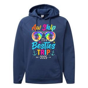 Aw Ship It’S A Besties Trip 2025 Friends Vacay Cruise 2025 Performance Fleece Hoodie