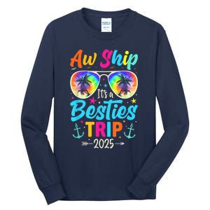 Aw Ship It’S A Besties Trip 2025 Friends Vacay Cruise 2025 Tall Long Sleeve T-Shirt