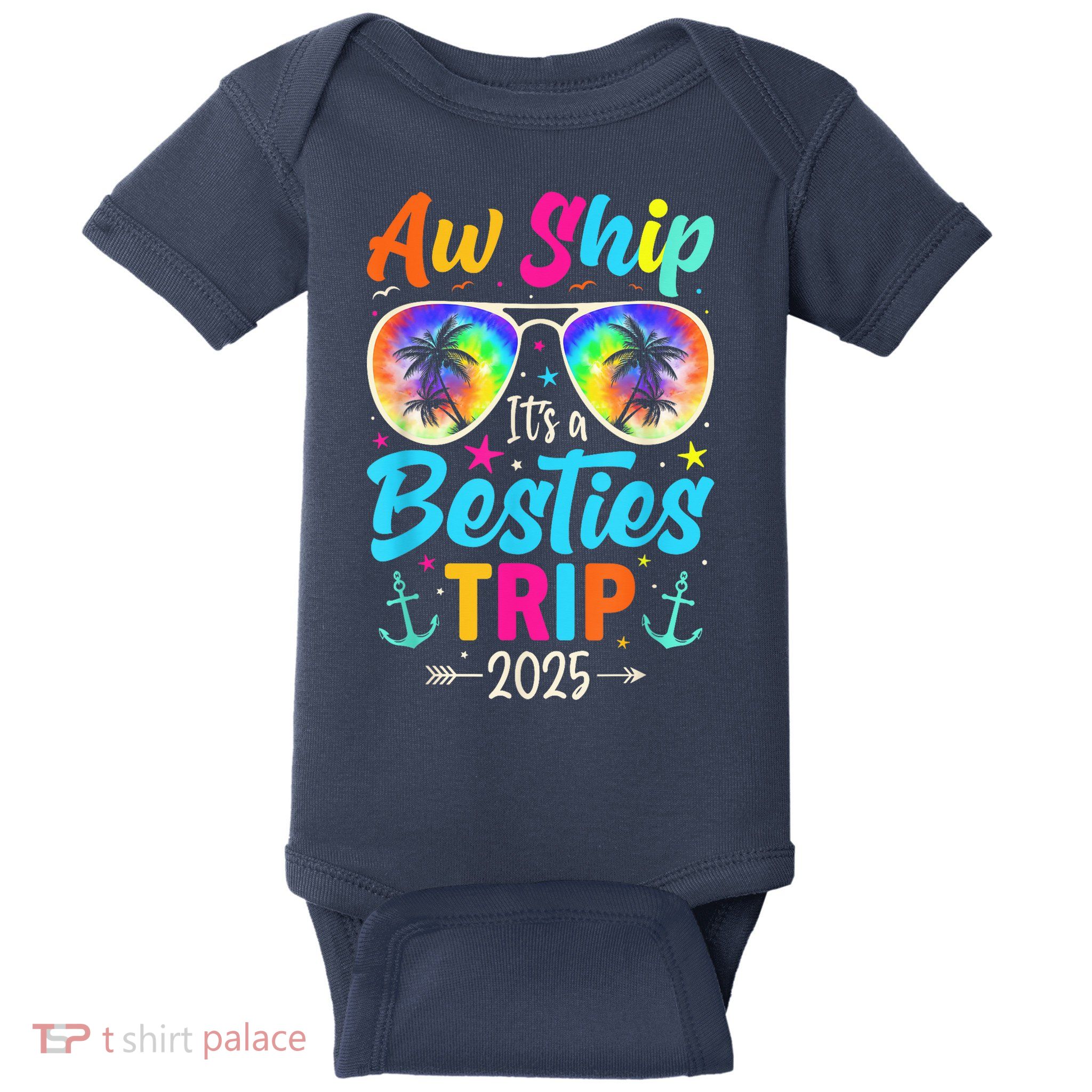 Aw Ship It’S A Besties Trip 2025 Friends Vacay Cruise 2025 Baby Bodysuit