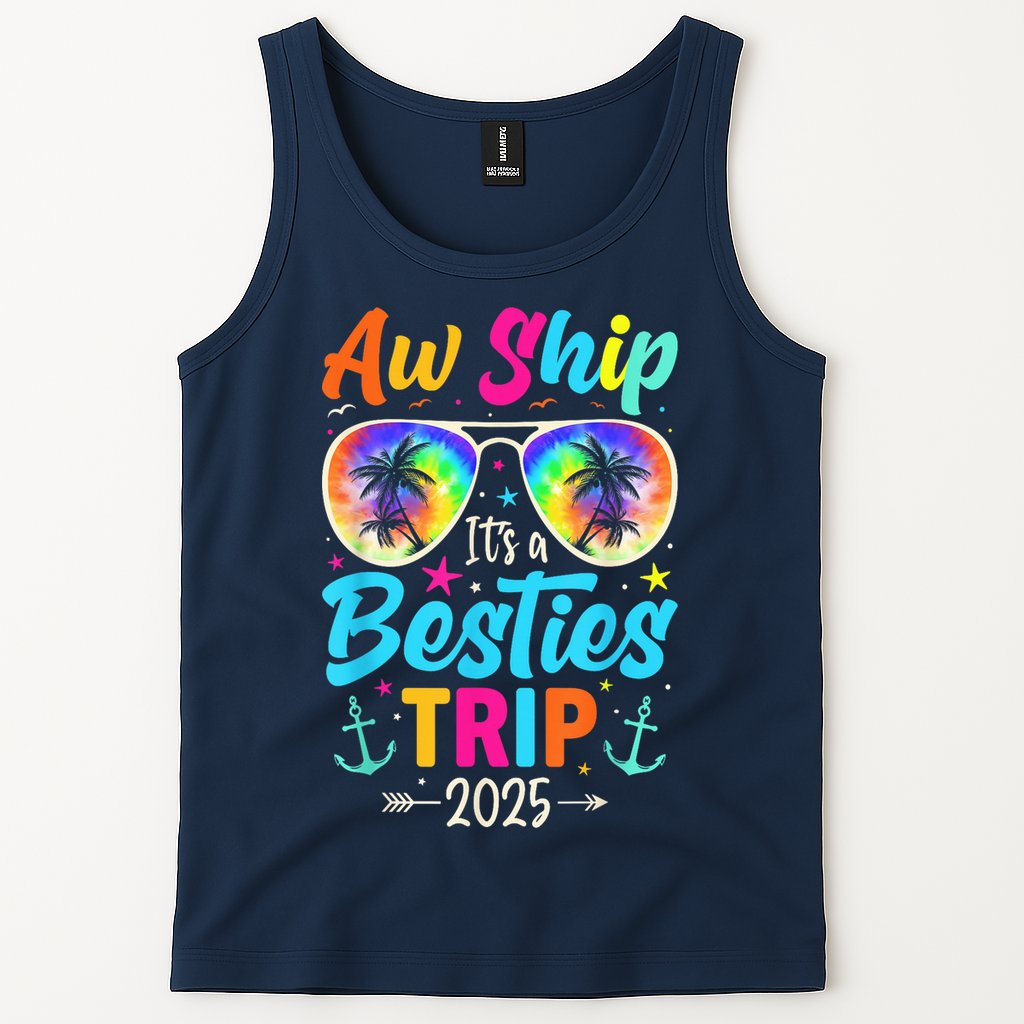 Aw Ship It’S A Besties Trip 2025 Friends Vacay Cruise 2025 Tank Top