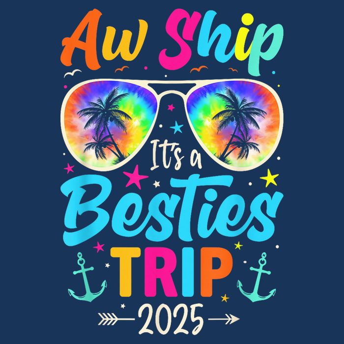 Aw Ship It’S A Besties Trip 2025 Friends Vacay Cruise 2025 Tank Top