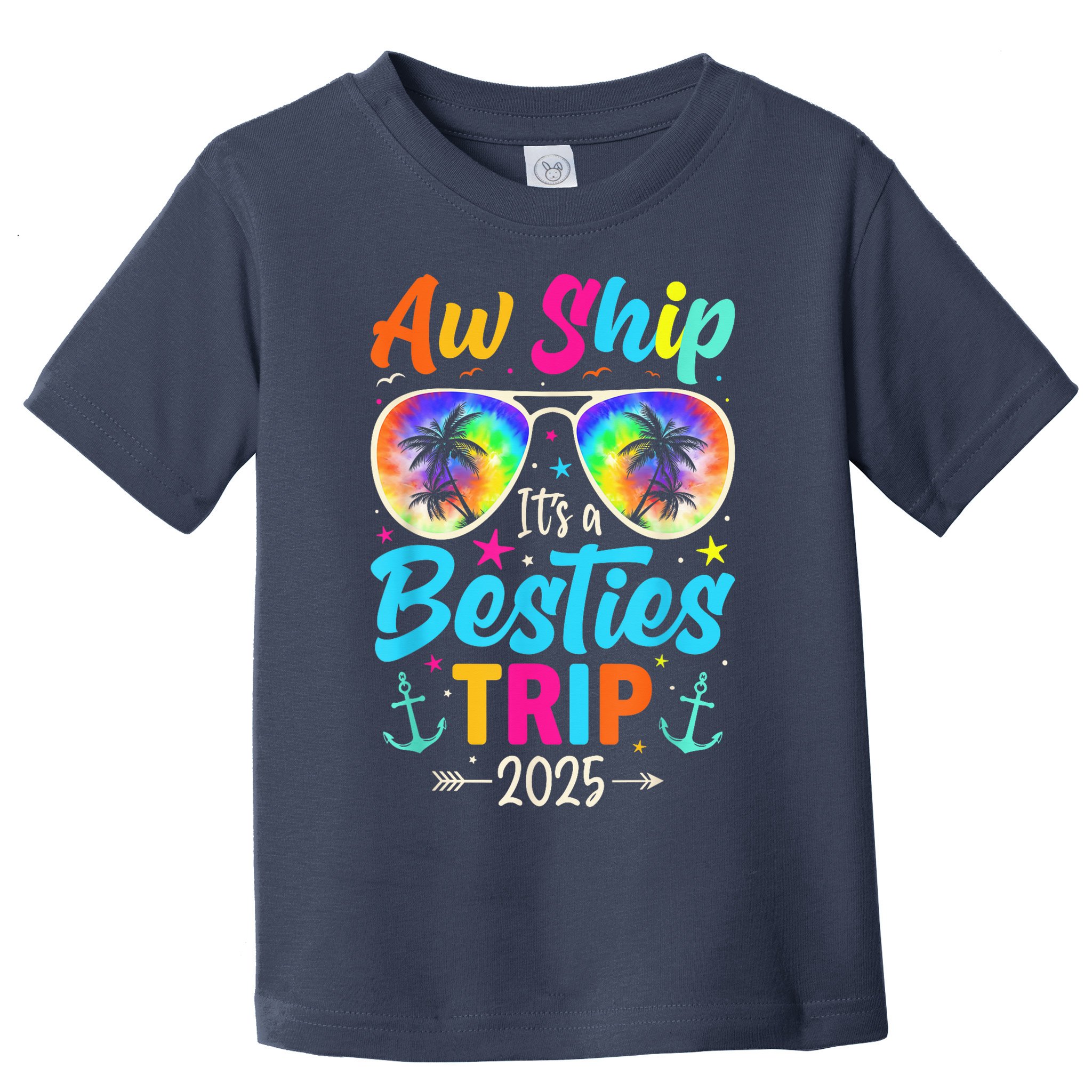 Aw Ship It’S A Besties Trip 2025 Friends Vacay Cruise 2025 Toddler T-Shirt