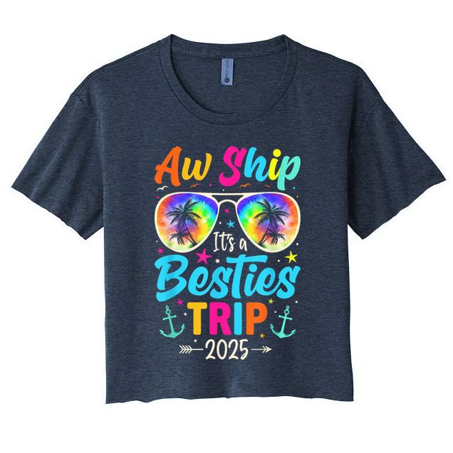 Aw Ship It’S A Besties Trip 2025 Friends Vacay Cruise 2025 Crop Top