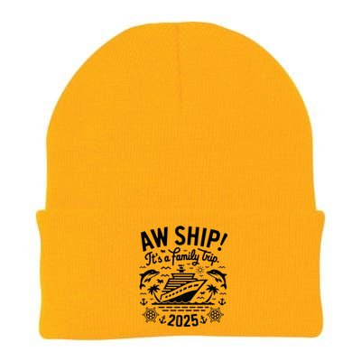 Aw Ship! ItS A Family Cruise 2025 Trip Vacation Matching Knit Cap Winter Beanie