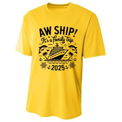 Aw Ship! ItS A Family Cruise 2025 Trip Vacation Matching Performance Sprint T-Shirt