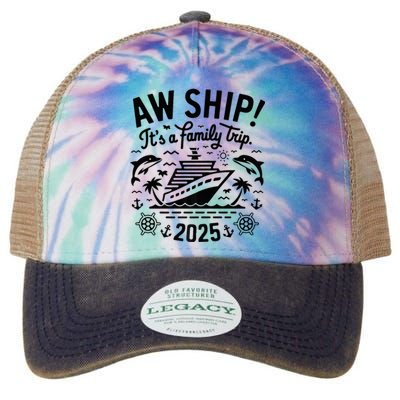 Aw Ship! ItS A Family Cruise 2025 Trip Vacation Matching Legacy Tie Dye Trucker Hat