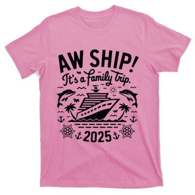 Aw Ship! ItS A Family Cruise 2025 Trip Vacation Matching T-Shirt