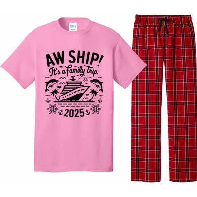 Aw Ship! ItS A Family Cruise 2025 Trip Vacation Matching Pajama Set