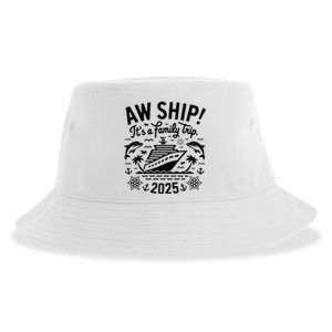 Aw Ship! ItS A Family Cruise 2025 Trip Vacation Matching Sustainable Bucket Hat