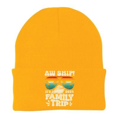 Aw Ship ItS A Family Trip 2024 Family Cruise Squad Matching Cool Gift Knit Cap Winter Beanie