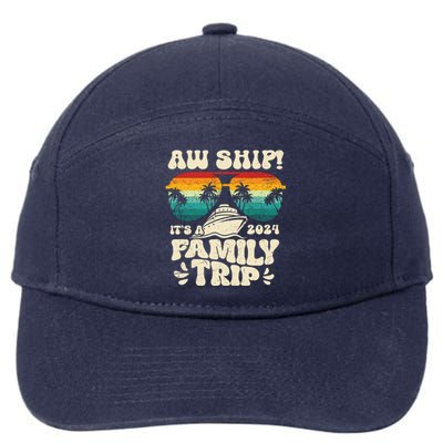 Aw Ship ItS A Family Trip 2024 Family Cruise Squad Matching Cool Gift 7-Panel Snapback Hat