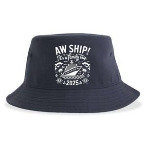 Aw Ship! ItS A Family Cruise 2025 Trip Vacation Matching Sustainable Bucket Hat