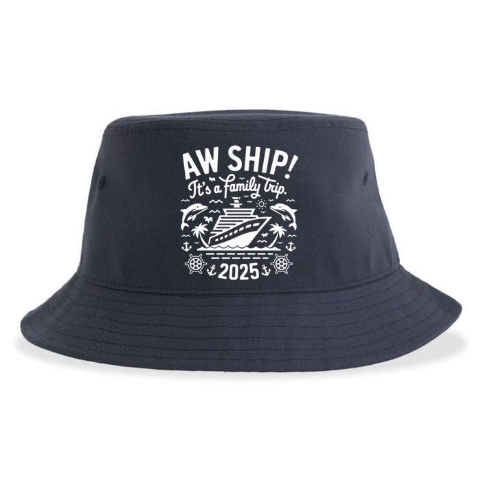 Aw Ship! ItS A Family Cruise 2025 Trip Vacation Matching Sustainable Bucket Hat