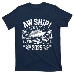 Aw Ship! ItS A Family Cruise 2025 Trip Vacation Matching T-Shirt