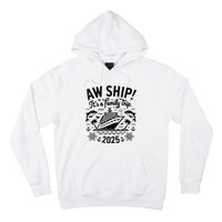 Aw Ship! ItS A Family Cruise 2025 Trip Vacation Matching Hoodie