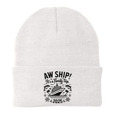 Aw Ship! ItS A Family Cruise 2025 Trip Vacation Matching Knit Cap Winter Beanie