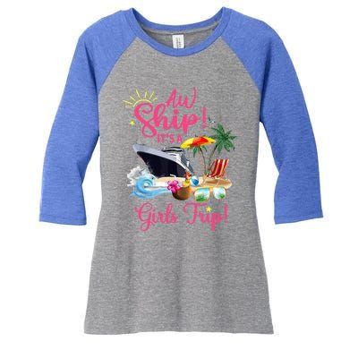 Aw Ship ItS A Trip Meaningful Gift Women's Tri-Blend 3/4-Sleeve Raglan Shirt