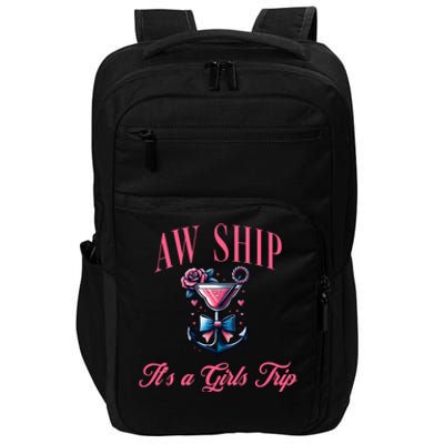 Aw Ship ItS A Trip Cruise Trip Oh Sip Coastal Gift Impact Tech Backpack