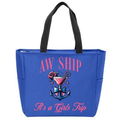 Aw Ship ItS A Trip Cruise Trip Oh Sip Coastal Gift Zip Tote Bag