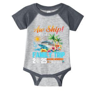 Aw Ship! It’S A Family Trip 2025 Family Matching Cruise Infant Baby Jersey Bodysuit