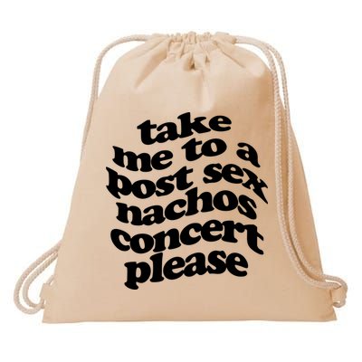 A Small Indie Band Stole All Of My Money Take Me To A Post Sec Nachos Concert Pl Drawstring Bag