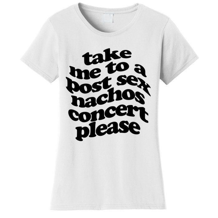 A Small Indie Band Stole All Of My Money Take Me To A Post Sec Nachos Concert Pl Women's T-Shirt