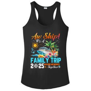 Aw Ship! It’S A Family Trip 2025 Family Matching Cruise Ladies PosiCharge Competitor Racerback Tank