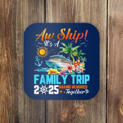 Aw Ship! It’S A Family Trip 2025 Family Matching Cruise Coaster