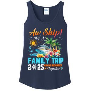 Aw Ship! It’S A Family Trip 2025 Family Matching Cruise Ladies Essential Tank