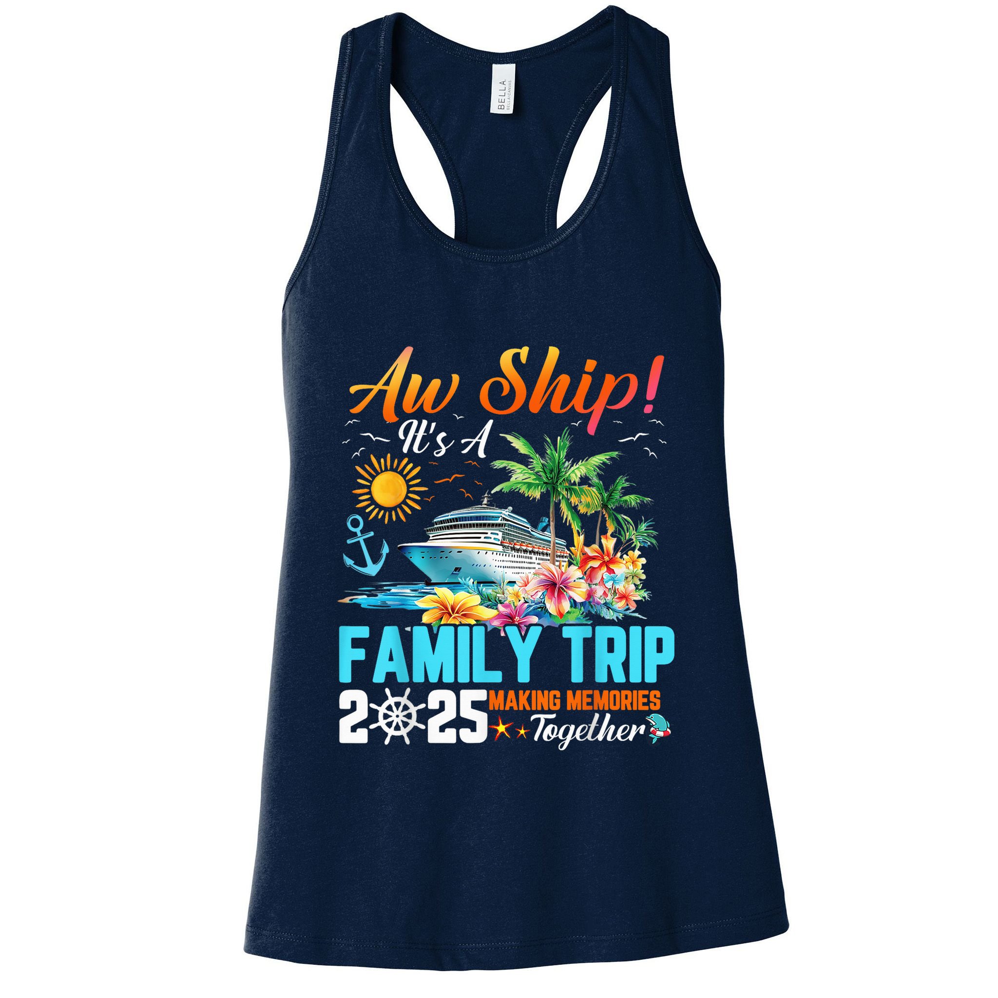 Aw Ship! It’S A Family Trip 2025 Family Matching Cruise Womens Tank Top