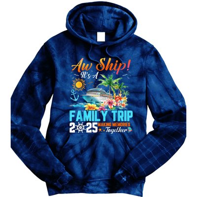 Aw Ship! It’S A Family Trip 2025 Family Matching Cruise Tie Dye Hoodie