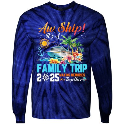 Aw Ship! It’S A Family Trip 2025 Family Matching Cruise Tie-Dye Long Sleeve Shirt