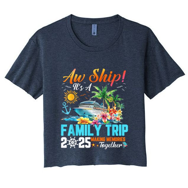 Aw Ship! It’S A Family Trip 2025 Family Matching Cruise Crop Top