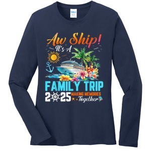 Aw Ship! It’S A Family Trip 2025 Family Matching Cruise Ladies Long Sleeve Shirt