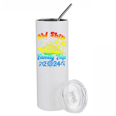 Aw Ship Its A Family Cruise 2024 Trip Vacation Matching Stainless Steel Tumbler