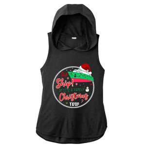 Aw Ship ItS A Christmas Cruise Trip Matching Family Reunion Ladies PosiCharge Tri-Blend Wicking Draft Hoodie Tank