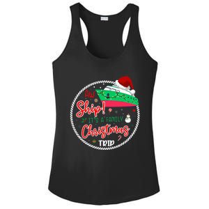 Aw Ship ItS A Christmas Cruise Trip Matching Family Reunion Ladies PosiCharge Competitor Racerback Tank