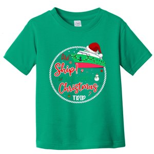 Aw Ship ItS A Christmas Cruise Trip Matching Family Reunion Toddler T-Shirt