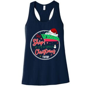 Aw Ship ItS A Christmas Cruise Trip Matching Family Reunion Women's Racerback Tank