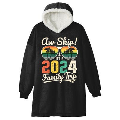 Aw Ship ItS A 2024 Family Trip Family Cruise Vintage Hooded Wearable Blanket