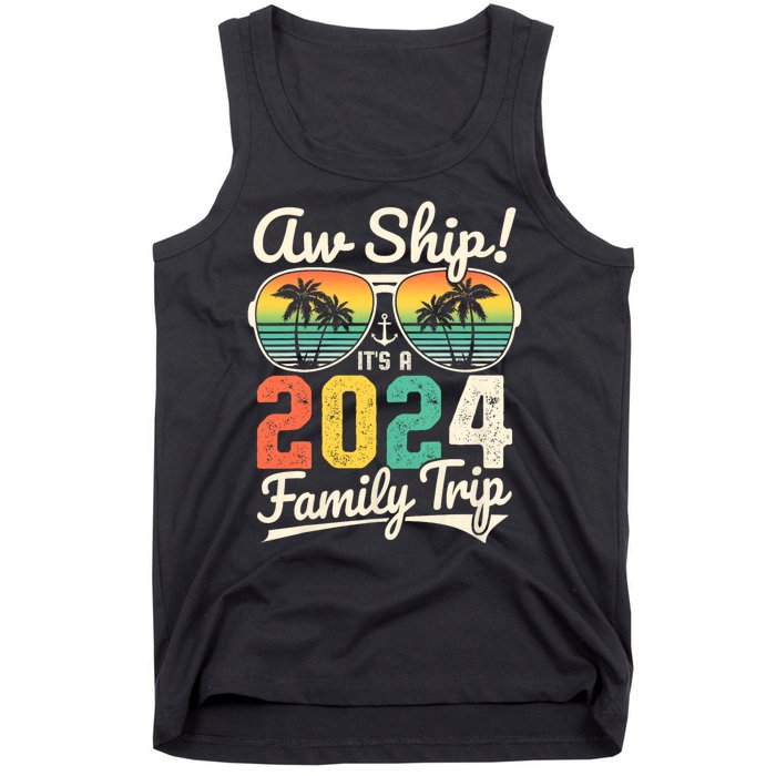 Aw Ship ItS A 2024 Family Trip Family Cruise Vintage Tank Top