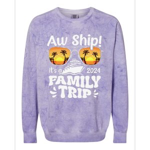 Aw Ship ItS A Family Trip 2024 Family Cruise Squad Matching Colorblast Crewneck Sweatshirt